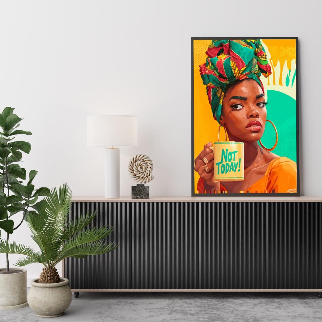 "Not Today" Wall Art Print