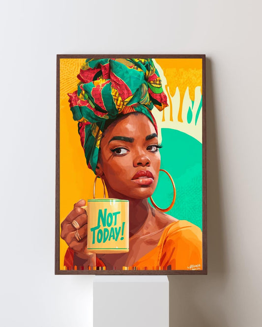 "Not Today" Wall Art Print Soluna Soul