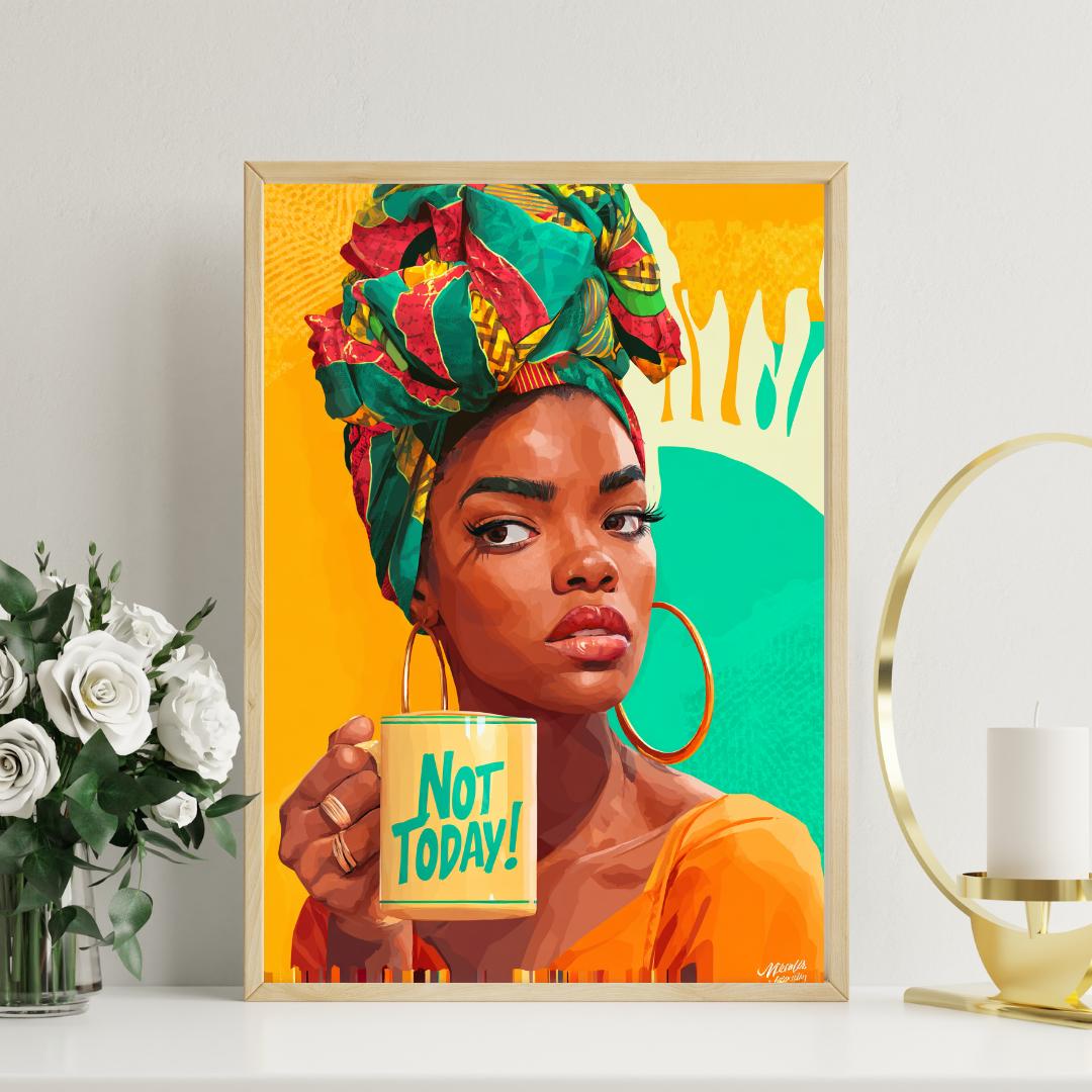 "Not Today" Wall Art Print Soluna Soul