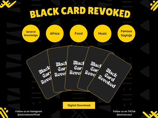 Black Card Revoked Game: General Knowledge, Africa, Famous Sayings, Food, Music Soluna Soul