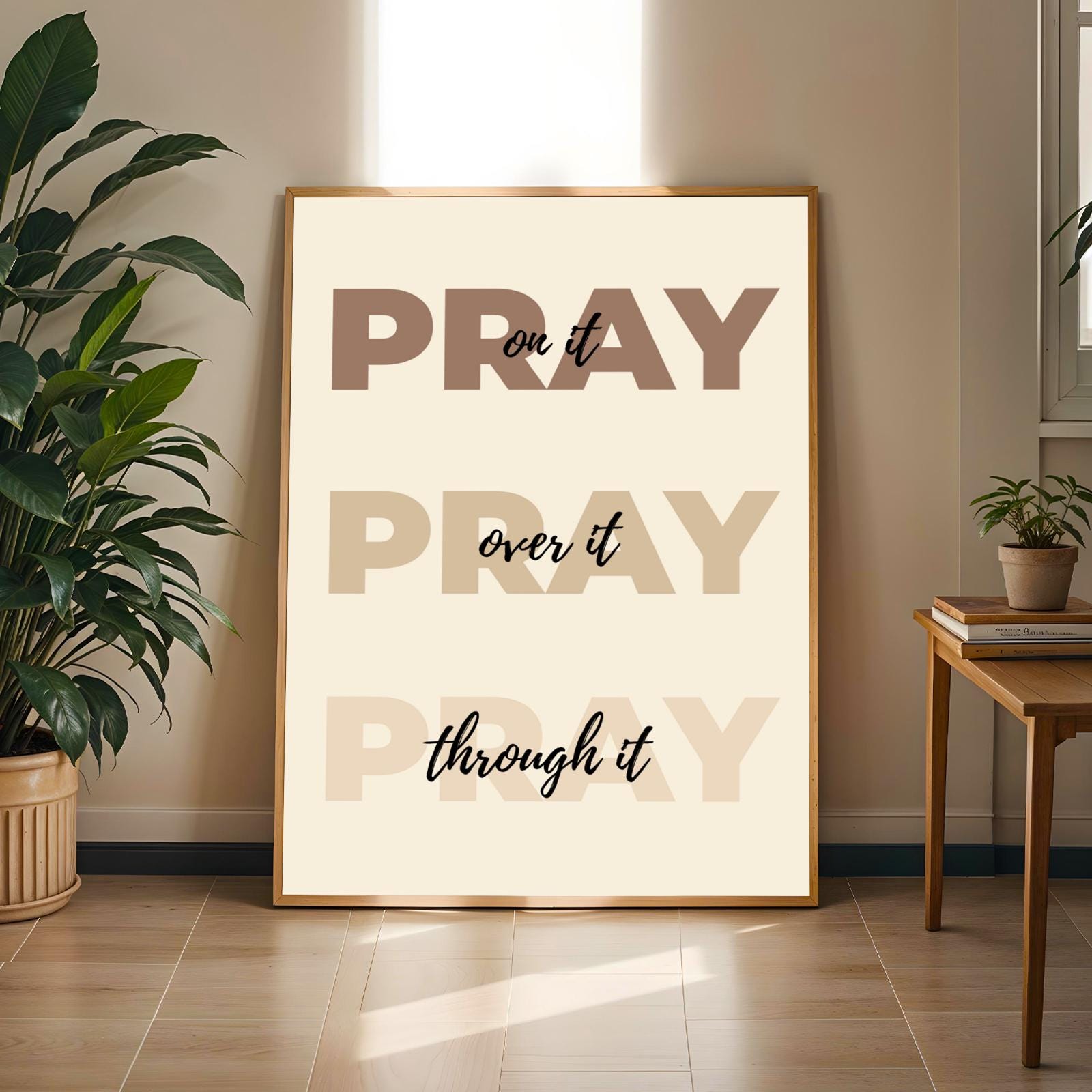Pray On It, Over It, Through It Wall Art Print - Brown Soluna Soul