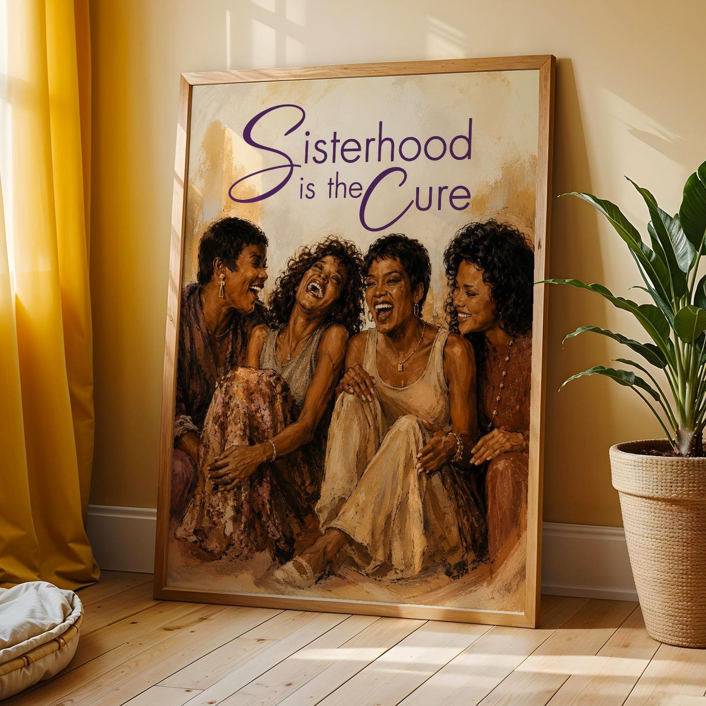 Sisterhood Is the Cure Poster Wall Art Print 2 Soluna Soul